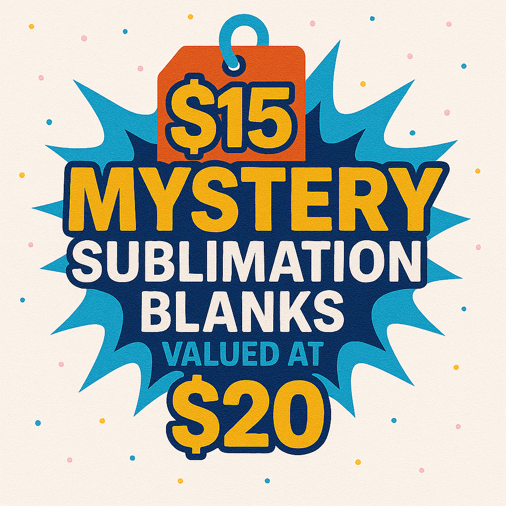 $15 mystery sublimation blanks box graphic stating a $20 value